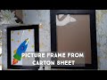 how to make picture frame from carton box / handmade picture frame/ make it for your kids