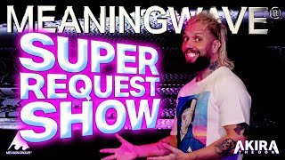 🔴 SUPER REQUEST SHOW | MEANINGSTREAM 495