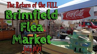 The FULL Brimfield Flea Market Returns! July 2021.