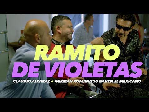 Claudio Alcaraz y Germán Román y su Banda El Mexicano - Ramito de Violetas (Video Oficial)