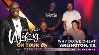 Steps to Healing After Adultery | Dear Future Wifey Podcast on Tour | Relationship Advice