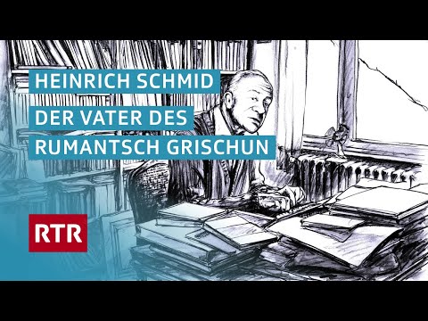 Heinrich Schmid – Der Vater des Rumantsch Grischun | Dok | Cuntrasts | RTR Films
