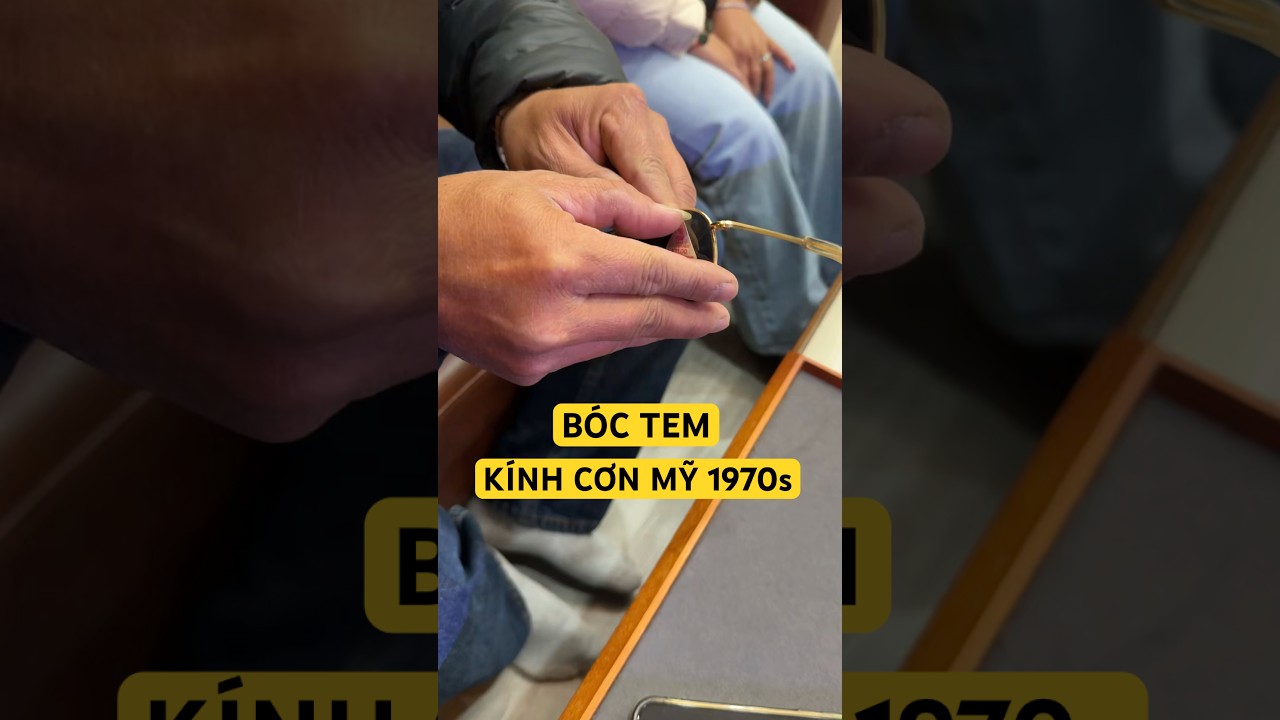 Bóc tem Kính Cơn Mỹ 1970 bọc vàng size to 57mm siêu hiếm | Kính Mắt Dũng Trần 