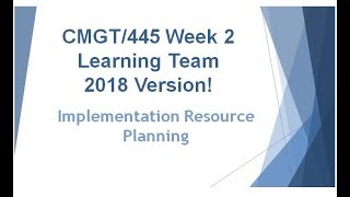 CMGT/445 Implementation Resource Planning Presentation