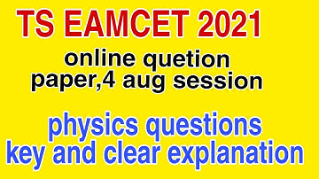 TS EAMCET 2021 physics questions key and clear explanation |eamcet|