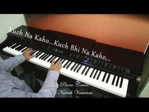 Kuch Na kaho | 1942 A Love story |Piano cover by, Naresh Vaswani