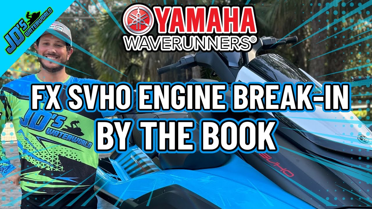 Yamaha FX SVHO & HO WaveRunner: Completing The Break-In Procedure By The Book & First Ride [4K] ⚠️