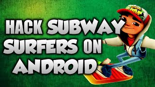 HOW TO HACK SUBWAY SURFERS ON ANDROID ! 2016 screenshot 5
