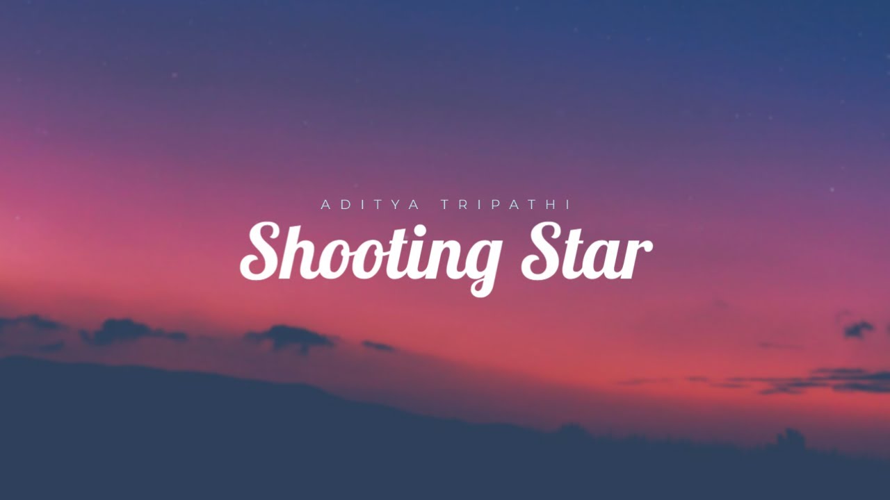 Aditya Tripathi - Shooting Star [prod. by decent] (Official Lyric Video)