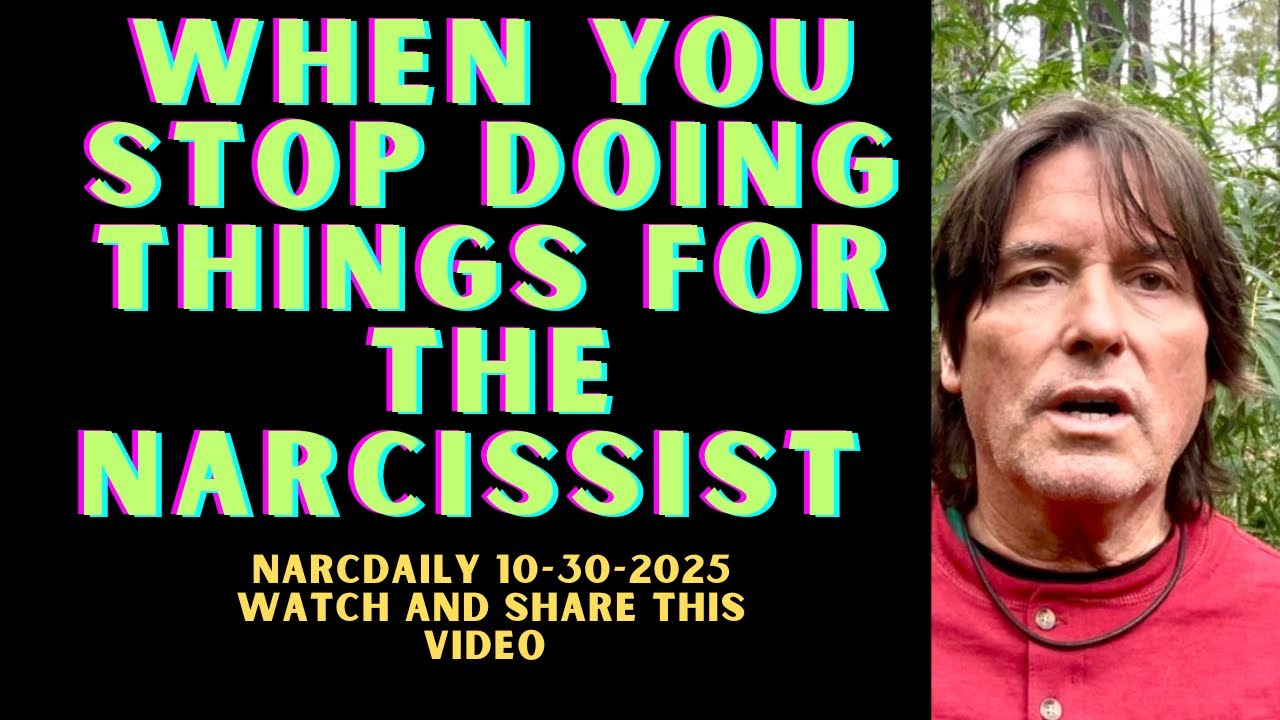 WHEN YOU STOP DOING THINGS FOR THE NARCISSIST 