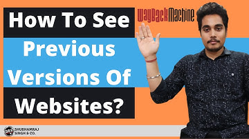 How To See Previous Versions Of Website? | WayBack Machine | Internet Archive