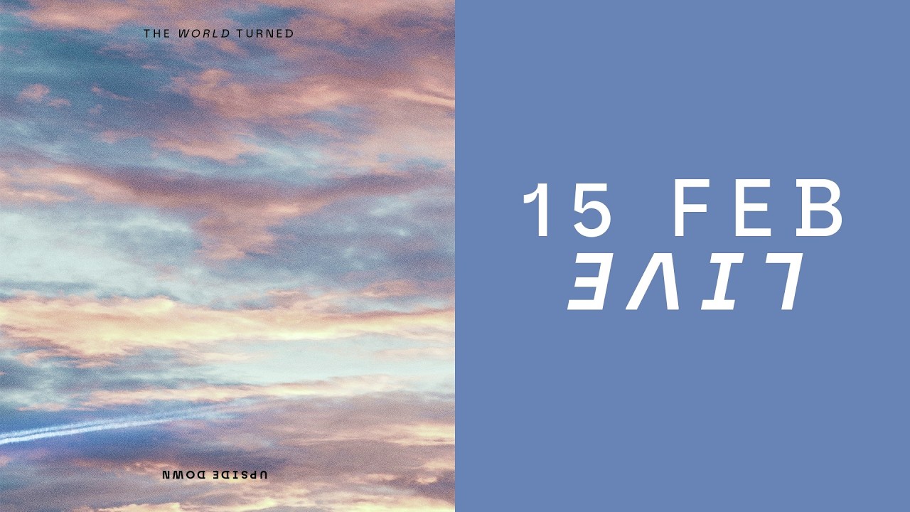 The World Turned Upside Down Pt. 3 // Emmanuel Live // 15 Feb Cover Image