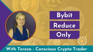 Bybit Reduce Only   What Does Reduce Only Mean In Trading