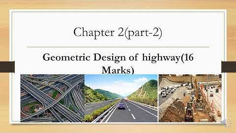 HIGHWAY ENGINEERING-chapter-2(PART-2)