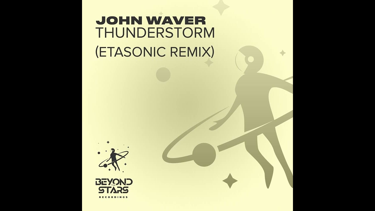 John Waver - Thunderstorm (Etasonic Extended Remix)