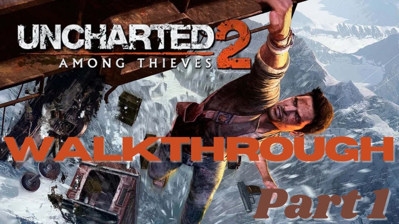 UNCHARTED 2: Among Thieves – Walkthrough Teil 1 | Extrem Schwer (Crushing) | Kapitel 1–2 [PS4/PS5]