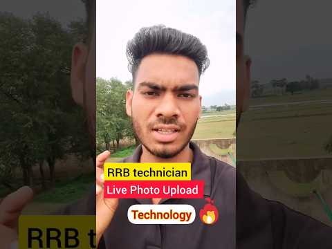 RRB Technician 2025, 🔥Live photo upload solution 🔥,#technology #technician #shorts #rrb #train