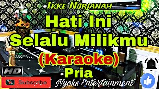 Selalu Milikmu  Ikke Nurjanah karaoke Dangdut  Nada Pria  Gisdo