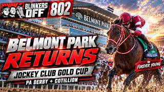 Belmont Park Returns! Jockey Club Gold Cup, PA Derby & Cotillion Picks | Blinkers Off 802