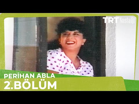 Perihan Abla 2.