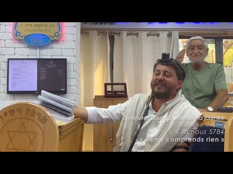 3MN DE TORAH POUR COMMENCER LA JOURNÉE - JE NE COMPRENDS RIEN
