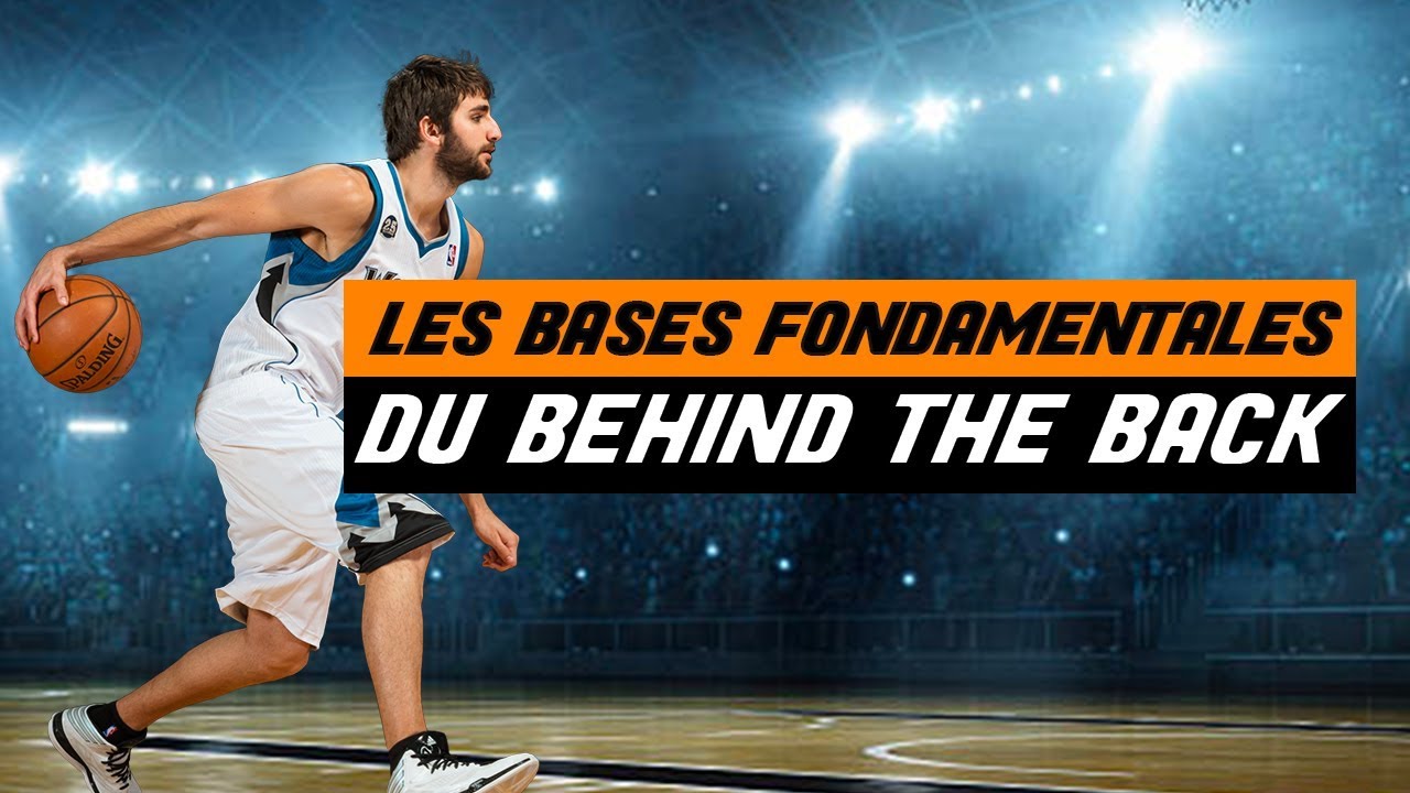 BASKET : COMMENT DRIBBLER DANS LE DOS - THEMOVE#5