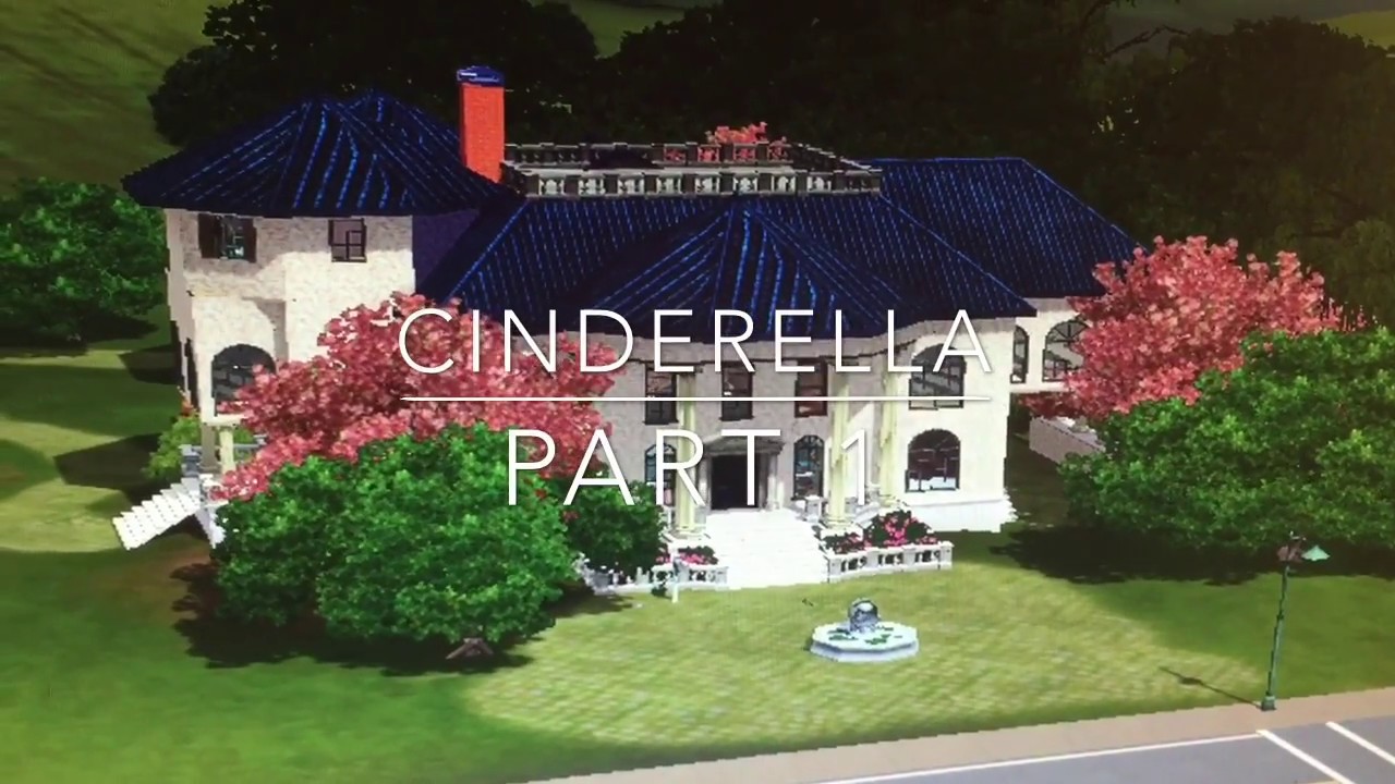 Cinderella Part 1 The Sims 3