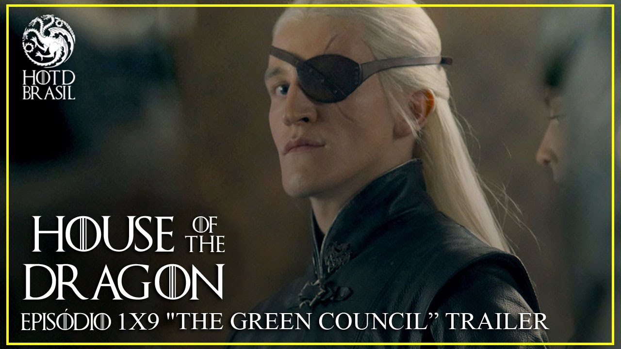House of the Dragon 1x9 Trailer Legendado "The Green Council" (HD