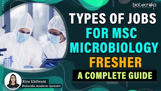 Types of Jobs Available For MSc Microbiology Fresher | A Complete Guide