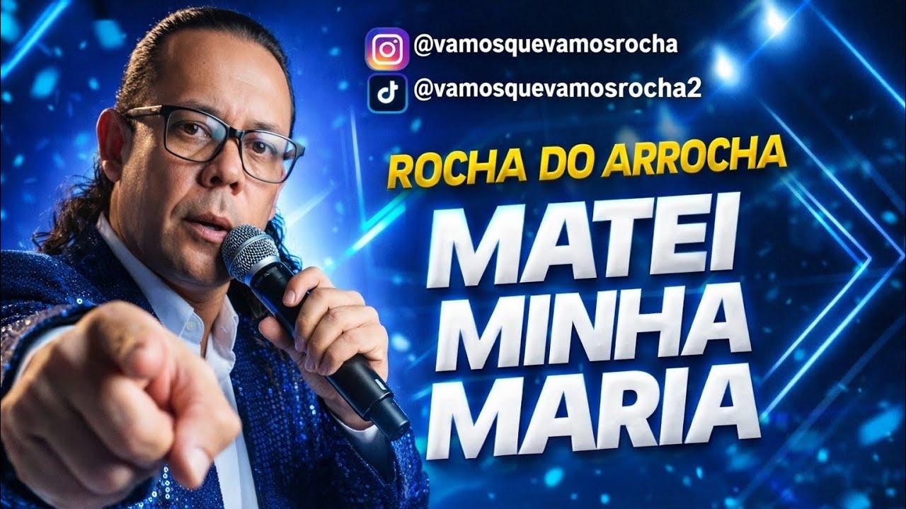 👉 Matei Minha Maria – Rocha do Arrocha | Gleídson Santos (Rocha)