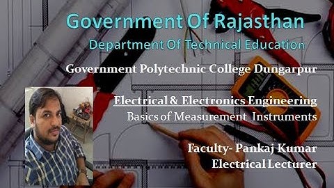 ME207 Basic of Instrumentation & Measurement By Pankaj Kumar GPC Dungarpur