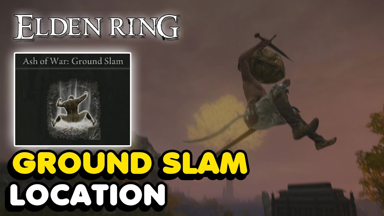 Elden Ring Ground Slam Ash Of War Location YouTube