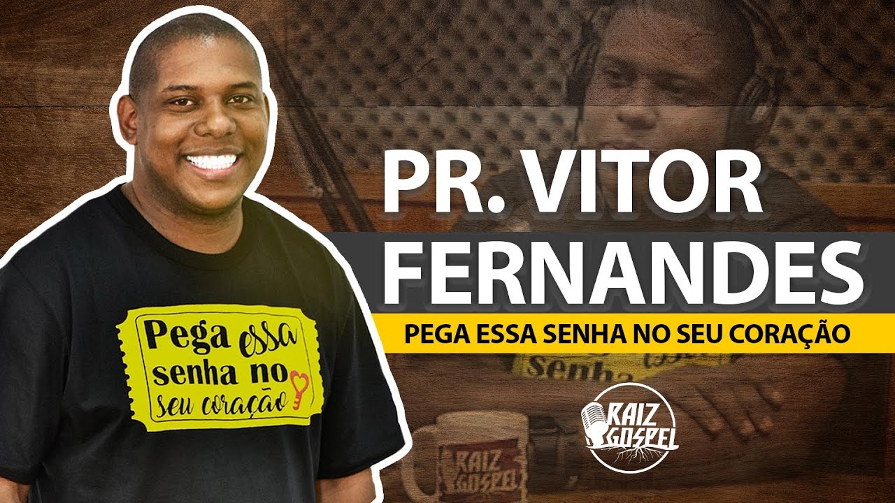 PR. VITOR FERNANDES (PEGA ESSA SENHA) | EXTRA RAIZ | EP 01