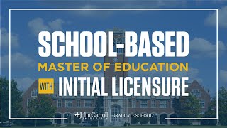 Master of Education with Initial Licensure - School-Based Program