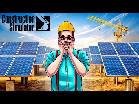 Видео: СТРОИТЕЛЬСТВО СОЛНЕЧНОЙ ЭЛЕКТРОСТАНЦИИ НА МАКСИМАЛЬНОЙ СЛОЖНОСТИ! CONSTRUCTION SIMULATOR 22