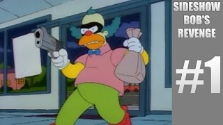 Sideshow Bob's Revenge Ep. 1: Armed Robbery