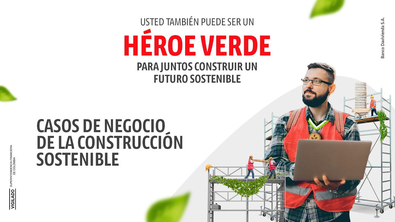Caso de Negocio de la Construcción Sostenible | Banco Davivienda