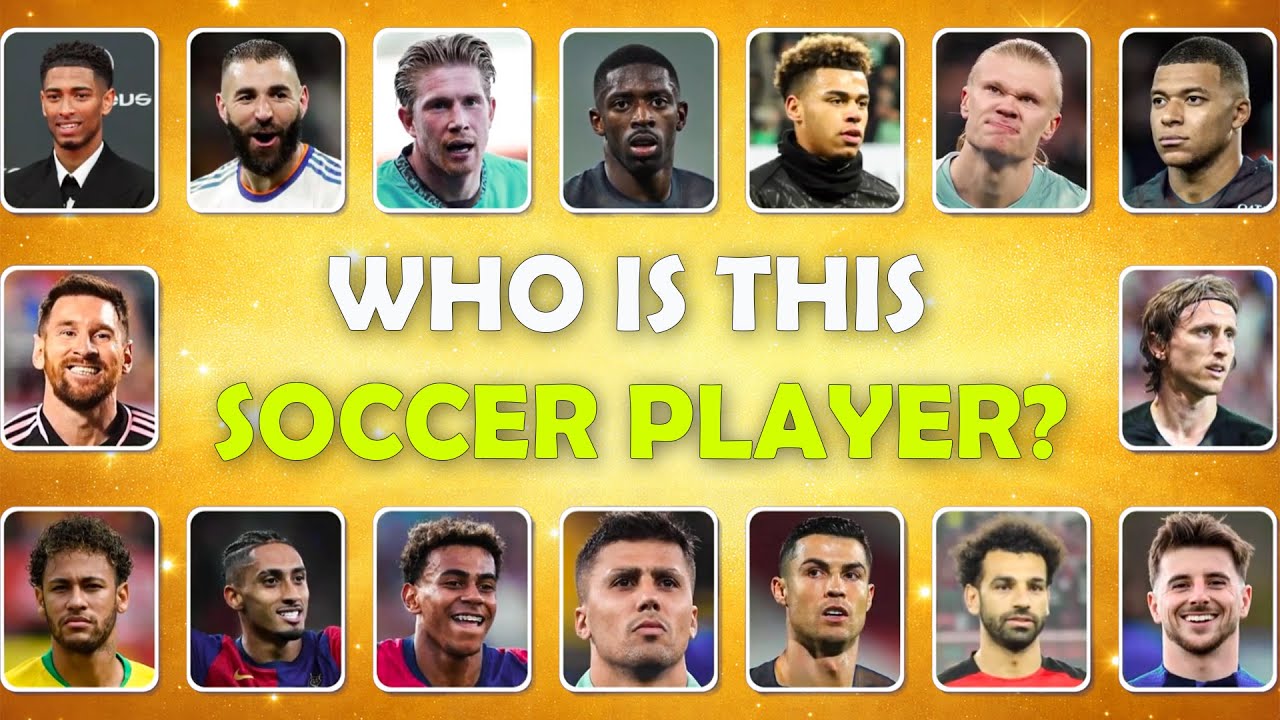 GUESS The FOOTBALL PLAYER by Name and Picture ⚽💯|Ronaldo, Messi, Neymar jr