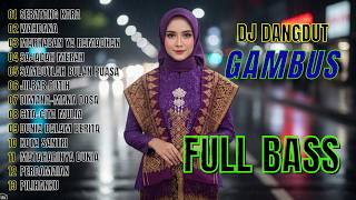 Dj Qasidah Slow Remix 2026  Gambus  Bass Terbaru Super Adem Didengar Sepanjang Hari