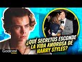 El secreto de la vida amorosa de Harry Styles | Goalcast Español