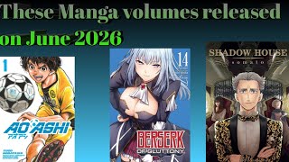 These Manga volumes are releasing in June 2026