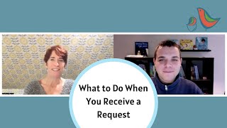 What to Do When You Receive a Request from an Agent