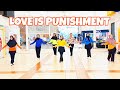 LOVE IS PUNISHMENT |Line Dance|Choreographer: Vallentcia AF, Jeany Nova M, @katarinasherrina9678