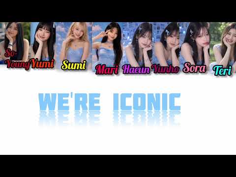 "We're Iconic" By: Lucid Dreams (자각몽) color coded lyrics (Han/Rom/Eng) 
