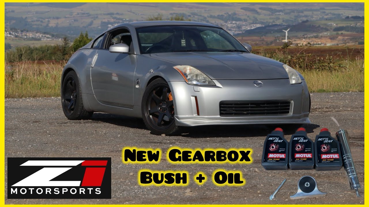 New 350z Z1 gearbox bush and oil