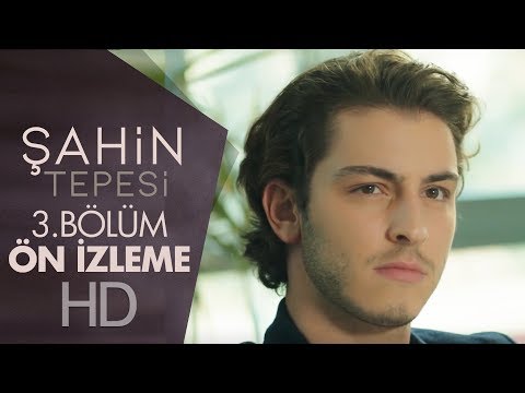 Şahin Tepesi 3. Bölüm Ön izleme