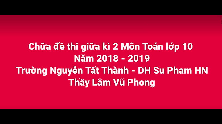 Đề thi toán vào lớp 10 trường nguyễn tất thành