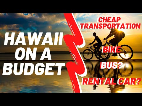 Cheap transportation in Hawaii | How to get around | Cheap ways to explore Hawaii on a BUDGET