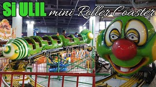 ARKAN NAIK Si ULIL mini Roller Coaster Legendaris Bandung di KINGS SHOPPING CENTRE