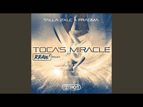 Toca's Miracle (RRAW! Extended Mix)